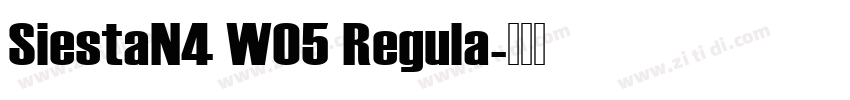 SiestaN4 W05 Regula字体转换 SiestaN4 W05 Regula字体转换